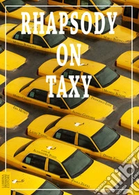 Rhapsody on taxy