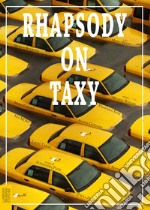 Rhapsody on taxy libro