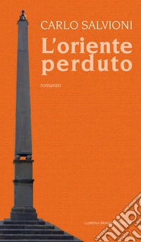 L'oriente perduto
