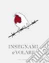 Insegnami a volare libro