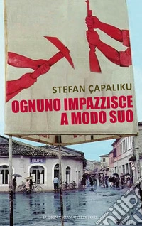 Ognuno impazzisce a modo suo libro