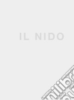 Il nido. Ediz. illustrata libro