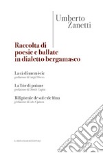 Raccolta di poesie e ballate in dialetto bergamasco libro