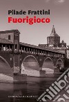 Fuorigioco libro