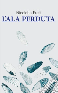 L'ala perduta libro