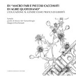 Di «macro fari e piccoli cacciaviti di agire quotidiano». L'educazione al genere come pratica di libertà