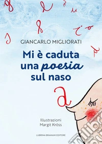 Mi è caduta una poesia sul naso libro