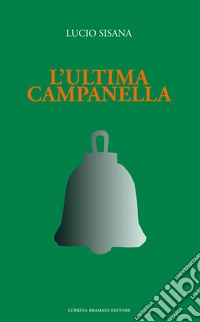 L'ultima campanella libro