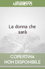 La donna che sarà