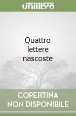 Quattro lettere nascoste libro