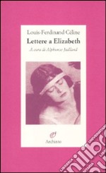 Lettere a Elizabeth