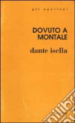 Dovuto a Montale libro