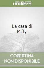 La casa di Miffy