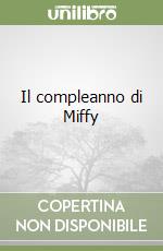 Il compleanno di Miffy