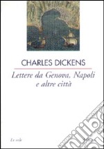 Lettere da Genova, Napoli e altre città