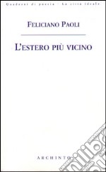 L'estero più vicino