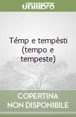 Témp e tempèsti (tempo e tempeste)