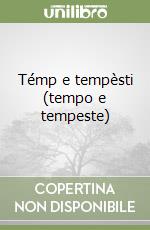 Témp e tempèsti (tempo e tempeste) libro