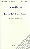 Lo scriba e l'angelo libro di Garufi Guido