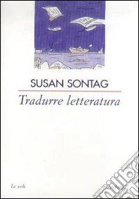 Tradurre letteratura libro