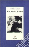 Mio nonno Picasso libro