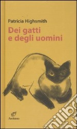 Dei gatti e degli uomini libro