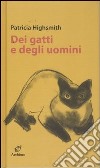 Dei gatti e degli uomini libro