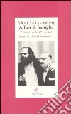 Affari di famiglia. Lettere scelte 1957-1965 libro