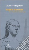 Sophie Germain. Una matematica dimenticata libro