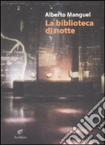 La biblioteca di notte libro