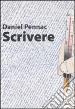 Scrivere. Ediz. illustrata libro