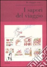 I sapori del viaggio libro