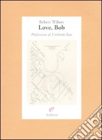 Love, Bob. Ediz. illustrata