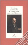 Il panciotto di Henry James. Lettere a Mrs. Ford 1907-1915 libro