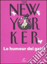 The New Yorker. Lo humour dei gatti libro