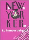 The New Yorker. Lo humour dei gatti libro di Chiflet J. (cur.)