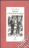 Lettere a Yves Saint Laurent libro