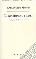 Il giardino e i passi libro