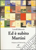 Ed è subito Martini libro