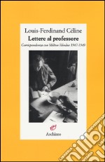 Lettere al professore. Corrispondenza con Milton Hindus 1947-1949