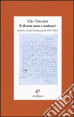 Si diverte tanto a tradurre? Lettere a Lucia Rodocanachi 1933-1943