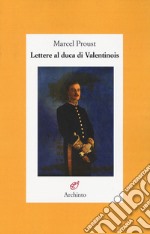 Lettere al Duca di Valentinois libro