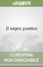 Il segno poetico libro