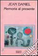 Memoria al presente libro