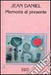 Memoria al presente libro