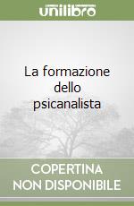 La formazione dello psicanalista libro