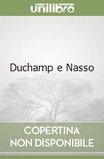 Duchamp e Nasso libro