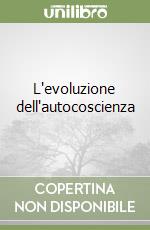 L'evoluzione dell'autocoscienza