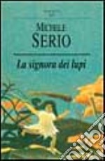 La signora dei lupi libro