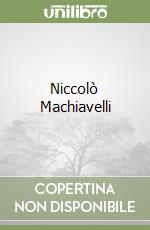 Niccolò Machiavelli libro